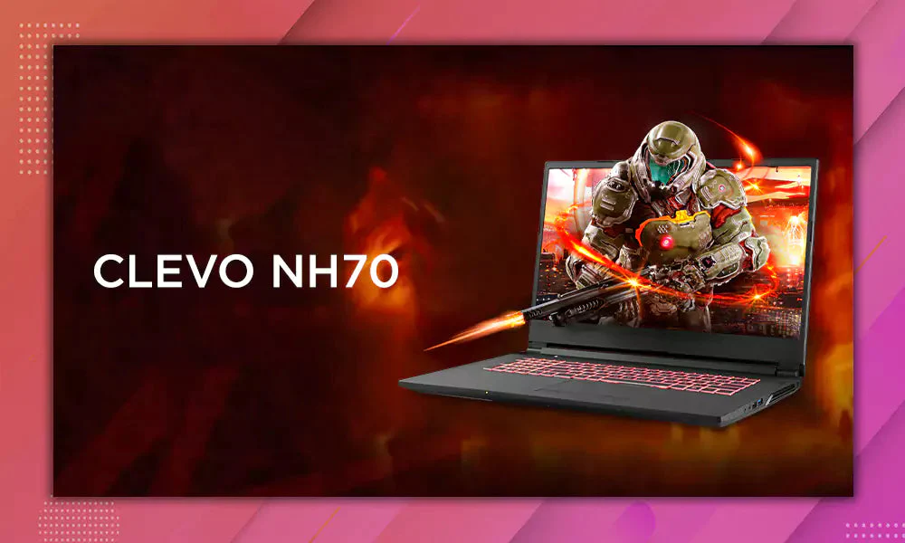 Clevo NH70: Unleashing Power and Performance for Gaming Enthusiasts
